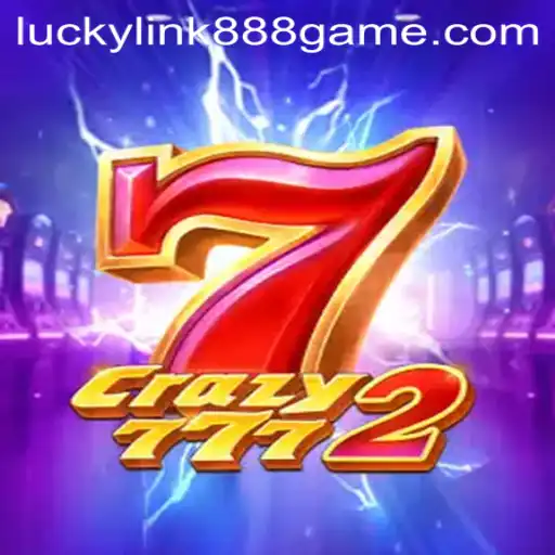 Discover the Thrills of Crazy7772: The Ultimate Gaming Experience